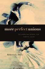 More Perfect Unions – The American Search for Marital Bliss