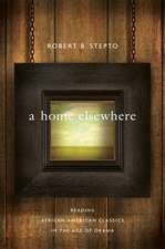 A Home Elsewhere – Reading African American Classics in the Age of Obama