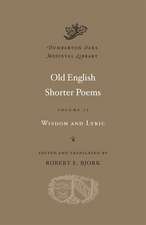 Old English Shorter Poems, Volume II – Wisdom and Lyric