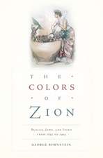 The Colors of Zion – Blacks, Jews, and Irish from 1845 to 1945