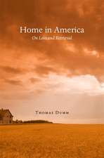 Home in America – On Loss and Retrieval