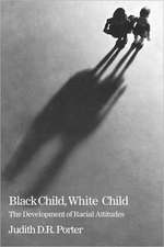 Black Child, White Child – The Development of Racial Attitudes