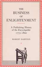 The Business of Enlightenment – A Publishing History of the Encyclopédie, 1775–1800