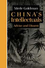 China`s Intellectuals – Advise and Dissent