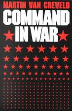 Creveld, M: Command in War