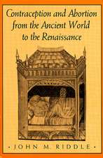 Contraception & Abortion from the Ancient World to the Renaissance