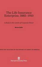 The Life Insurance Enterprise, 1885-1910