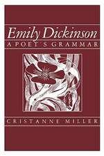 Emily Dickinson – A Poet′s Grammar