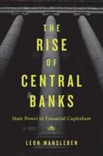 The Rise of Central Banks – State Power in Financial Capitalism