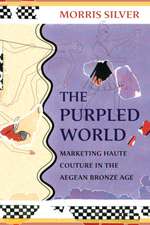 The Purpled World – Marketing Haute Couture in the Aegean Bronze Age