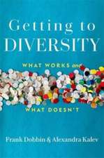 Getting to Diversity – What Works and What Doesn′t