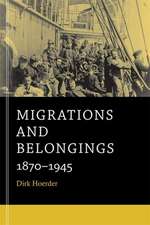 Migrations and Belongings – 1870–1945