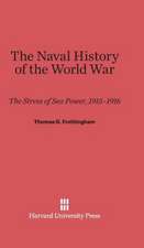 The Naval History of the World War