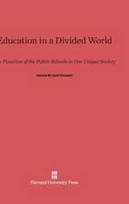 Education in a Divided World