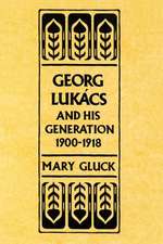 Georg Lukács and His Generation, 1900–1918