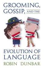 Grooming, Gossip and the Evolution of Language