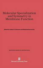 Molecular Specialization and Symmetry in Membrane Function