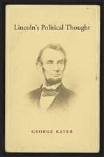 Lincoln`s Political Thought