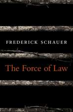 The Force of Law