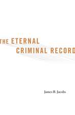 The Eternal Criminal Record