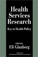 Health Services Research – Key to Health Policy (Paper)