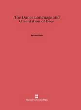 The Dance Language and Orientation of Bees