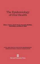 The Epidemiology of Oral Health