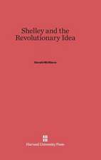 Shelley and the Revolutionary Idea