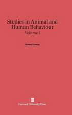 Studies in Animal and Human Behaviour, Volume I