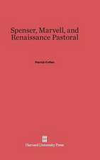 Spenser, Marvell, and Renaissance Pastoral