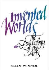 Invented Worlds – The Psychology of the Arts