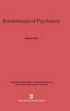 Borderlands of Psychiatry