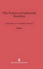 The Future of Industrial Societies