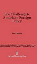 The Challenge to American Foreign Policy