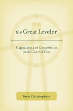 The Great Leveler – Capitalism and Competition in the Court of Law