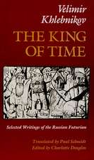 The King of Time – Selected Writings of the Russian Futurian (Paper)