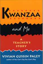 Kwanzaa and Me – A Teacher′s Story (Paper)