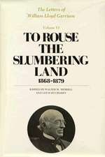 The Letters of William Lloyd Garrison – To Rouse 1868–1879