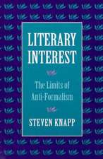 Literary Interest – The Limits of Anti–Formalism