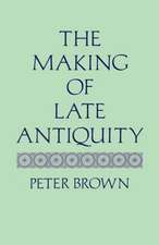 The Making of Late Antiquity (Paper)