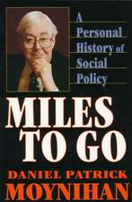 Miles to go – A Personal History of Social Policy (Paper)