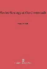 Soviet Strategy at the Crossroads