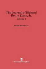 The Journal of Richard Henry Dana, Jr., Volume I