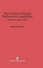 The Letters of Henry Wadsworth Longfellow, Volume I: 1814-1836