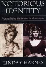 Notorious Identity – Materializing the Subject in Shakespeare (Paper)