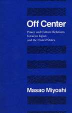 Off Center – Power & Culture Relations Between Japan & the United States (Paper)