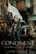 Conquest – The English Kingdom of France, 1417–1450