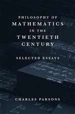 Philosophy of Mathematics in the Twentieth Century – Selected Essays