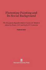 Florentine Painting and Its Social Background