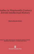 Studies in Nineteenth-Century Jewish Intellectual History